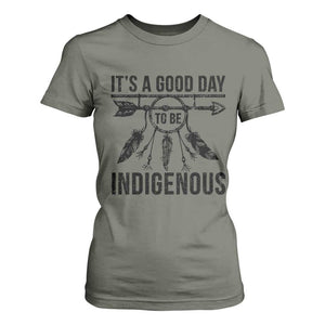 Native American Its A Good Day To Be Indigenous T Shirt For Women Dreamcatcher Feathers TS11 Military Green Print Your Wear