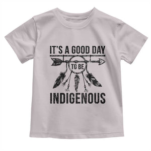 Native American Its A Good Day To Be Indigenous Toddler T Shirt Dreamcatcher Feathers TS11 Ice Gray Print Your Wear