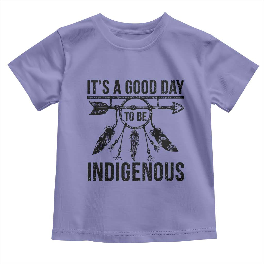 Native American Its A Good Day To Be Indigenous Toddler T Shirt Dreamcatcher Feathers TS11 Violet Print Your Wear