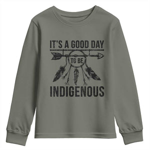 Native American Its A Good Day To Be Indigenous Youth Sweatshirt Dreamcatcher Feathers TS11 Military Green Print Your Wear