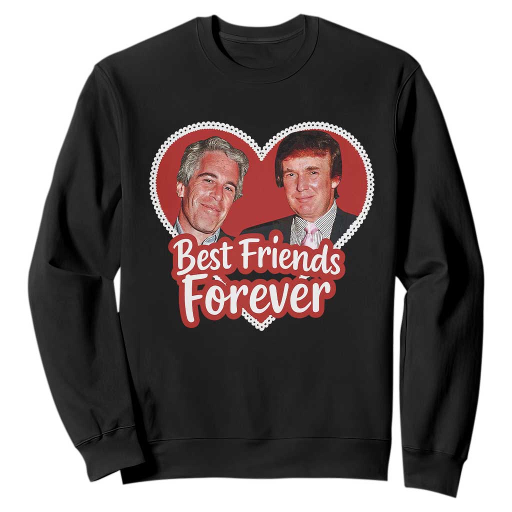Funny Trump Best Friend Forever Sweatshirt Humor Political Coquette Lace Heart TS11 Black Print Your Wear