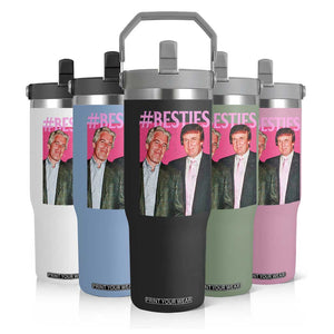 Funny Trump Bestie Flip Straw Tumbler Humor Political 2025 TS11 Print Your Wear