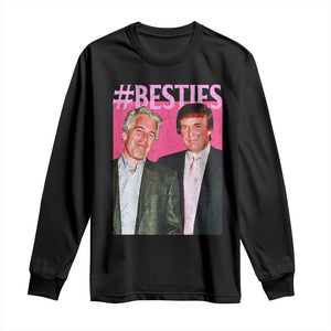 Funny Trump Bestie Long Sleeve Shirt Humor Political 2025 TS11 Black Print Your Wear