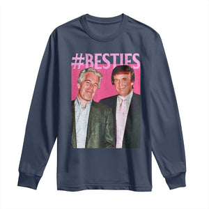 Funny Trump Bestie Long Sleeve Shirt Humor Political 2025 TS11 Navy Print Your Wear
