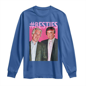 Funny Trump Bestie Long Sleeve Shirt Humor Political 2025 TS11 Royal Blue Print Your Wear