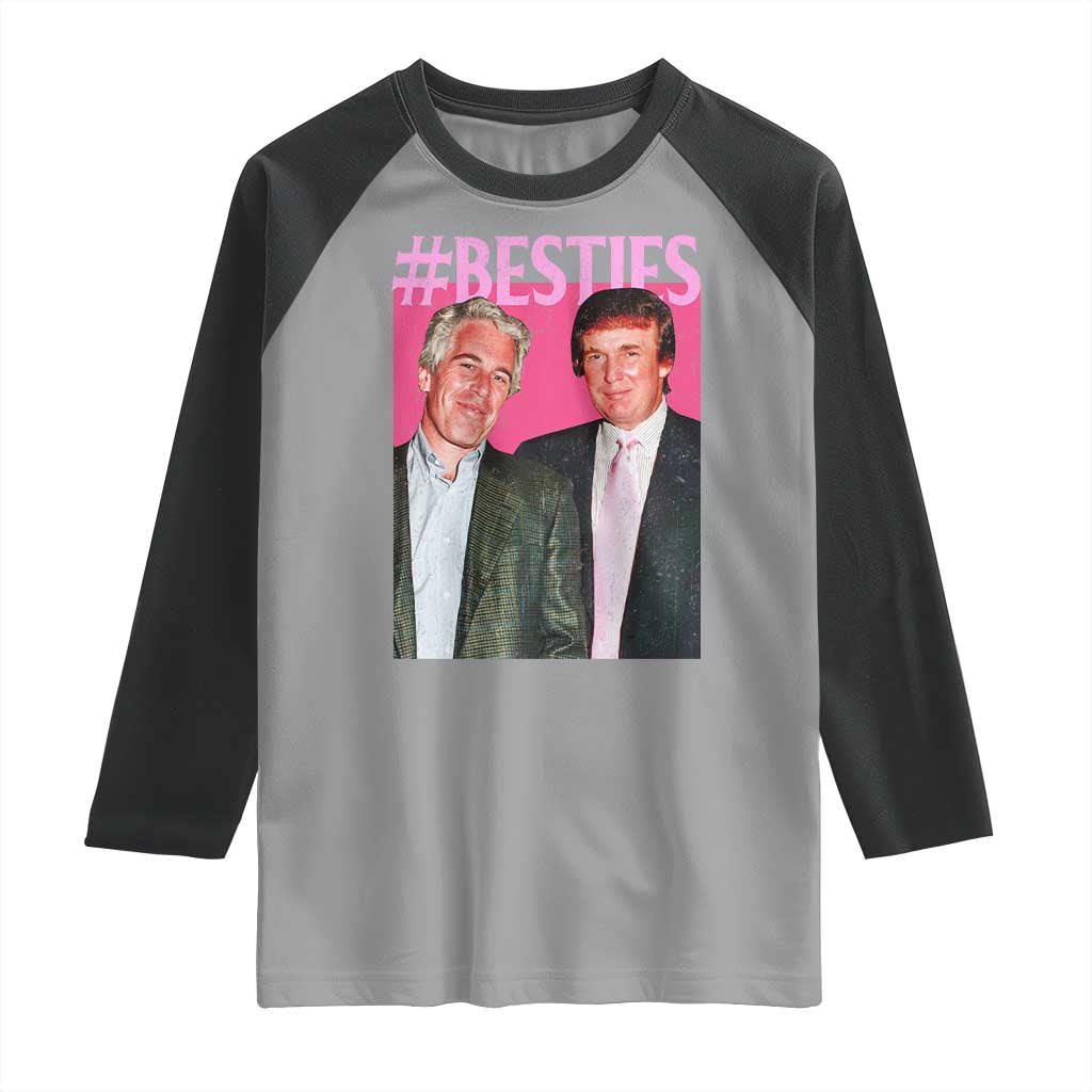 Funny Trump Bestie Raglan Shirt Humor Political 2025 TS11 Sport Gray Black Print Your Wear