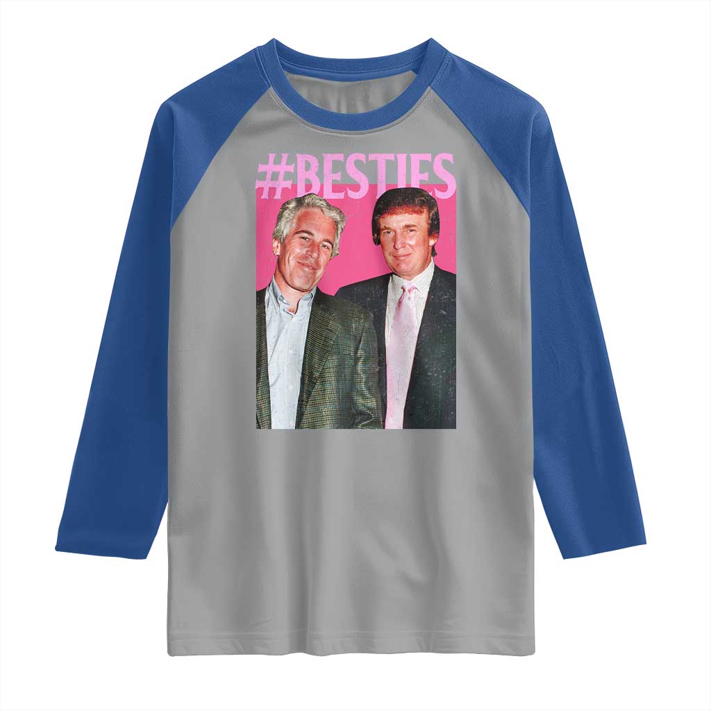 Funny Trump Bestie Raglan Shirt Humor Political 2025 TS11 Sport Gray Royal Print Your Wear
