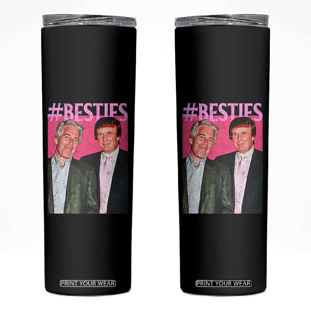 Funny Trump Bestie Skinny Tumbler Humor Political 2025 TS11 Black Print Your Wear