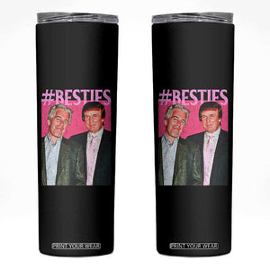 Funny Trump Bestie Skinny Tumbler Humor Political 2025 TS11 Black Print Your Wear