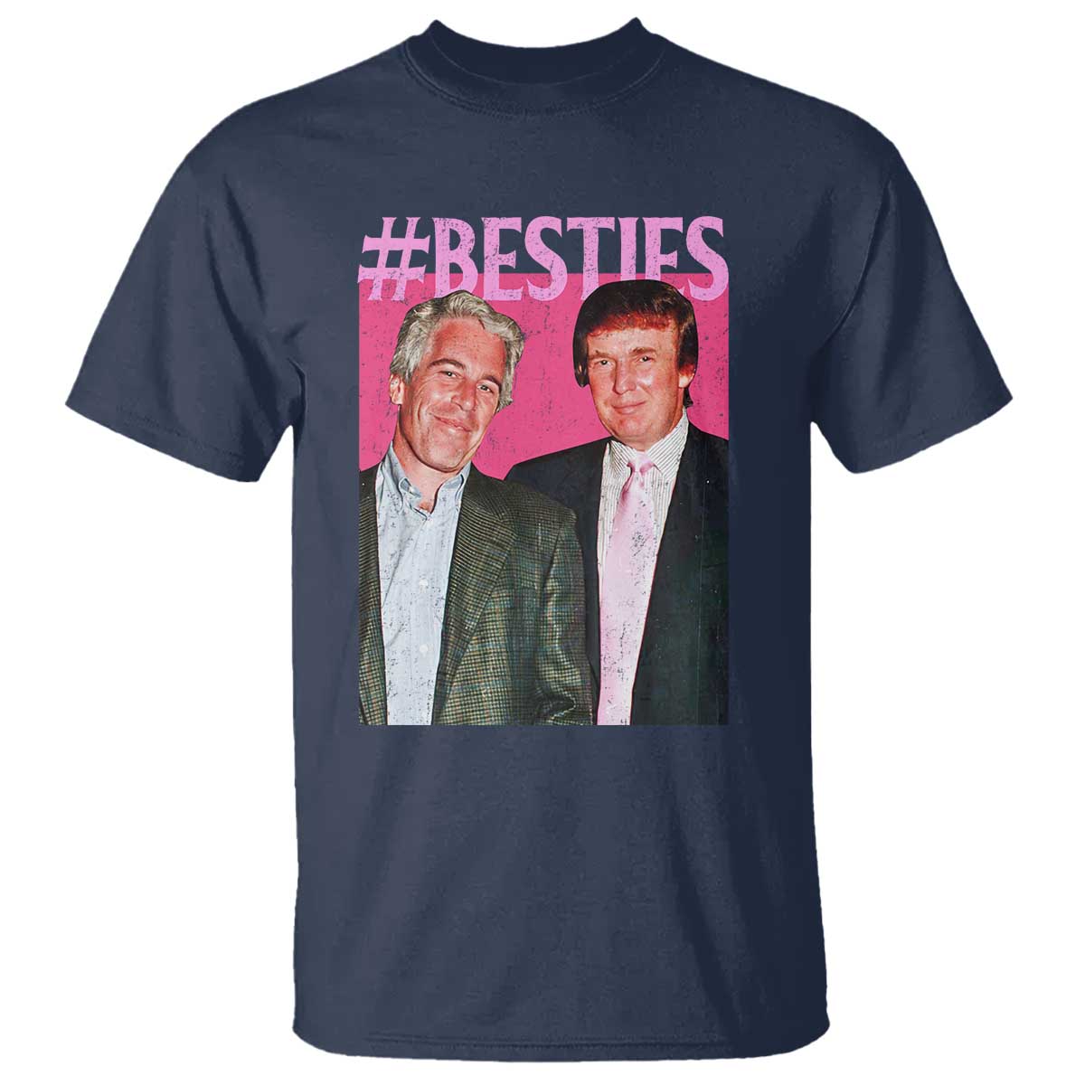 Funny Trump Bestie T Shirt Humor Political 2025 TS11 Navy Print Your Wear