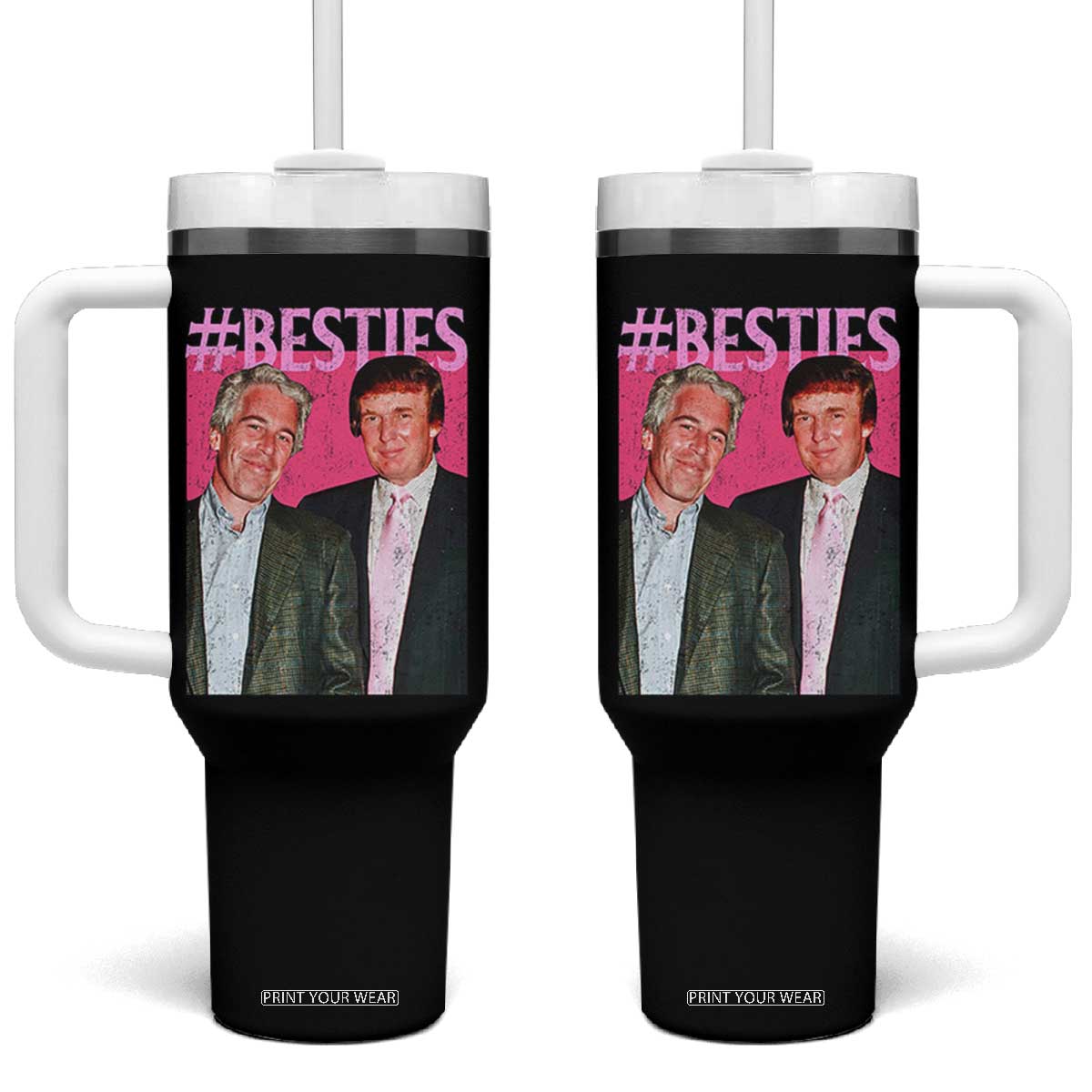 Funny Trump Bestie Tumbler With Handle Humor Political 2025 TS11 One Size: 40 oz Black Print Your Wear