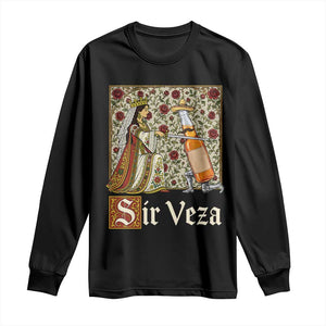 Sir Veza Beer Medieval Knight Pun Sombrero Cinco De Mayo Long Sleeve Shirt
