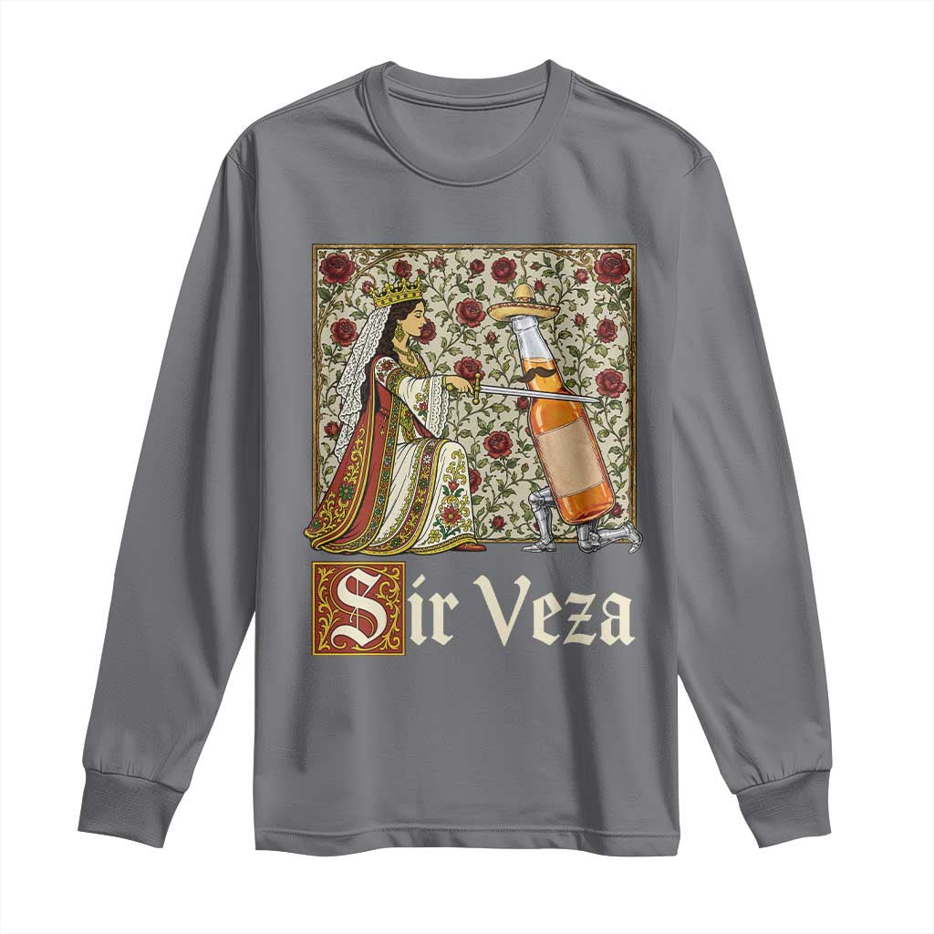 Sir Veza Beer Medieval Knight Pun Sombrero Cinco De Mayo Long Sleeve Shirt