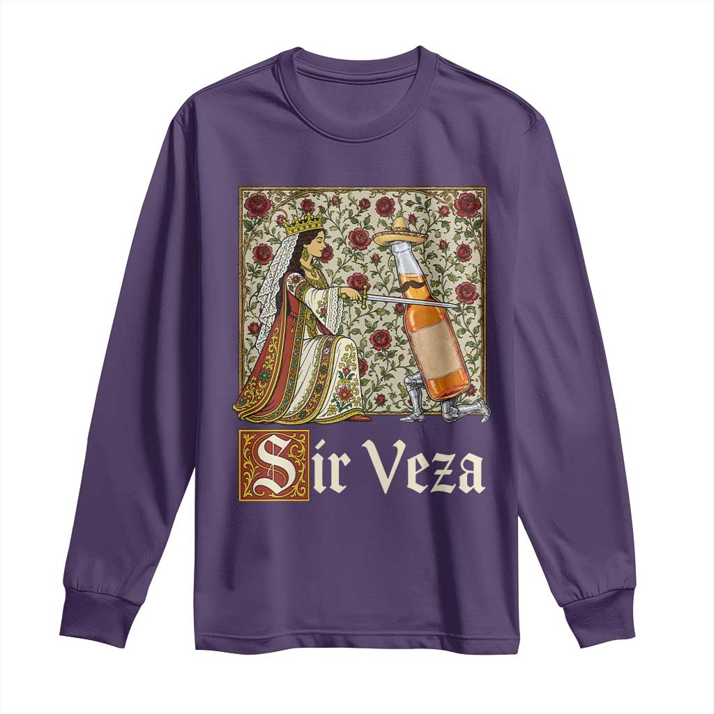 Sir Veza Beer Medieval Knight Pun Sombrero Cinco De Mayo Long Sleeve Shirt