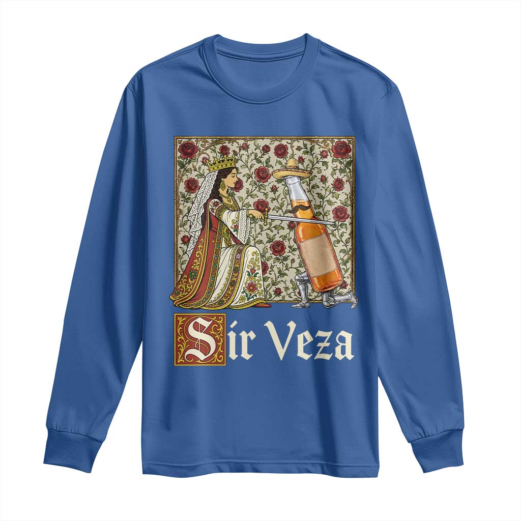 Sir Veza Beer Medieval Knight Pun Sombrero Cinco De Mayo Long Sleeve Shirt
