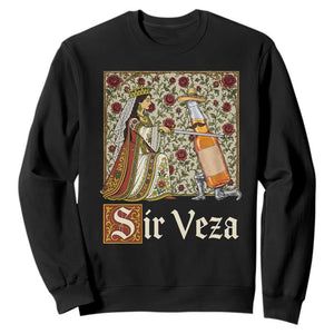 Sir Veza Beer Medieval Knight Pun Sombrero Cinco De Mayo Sweatshirt