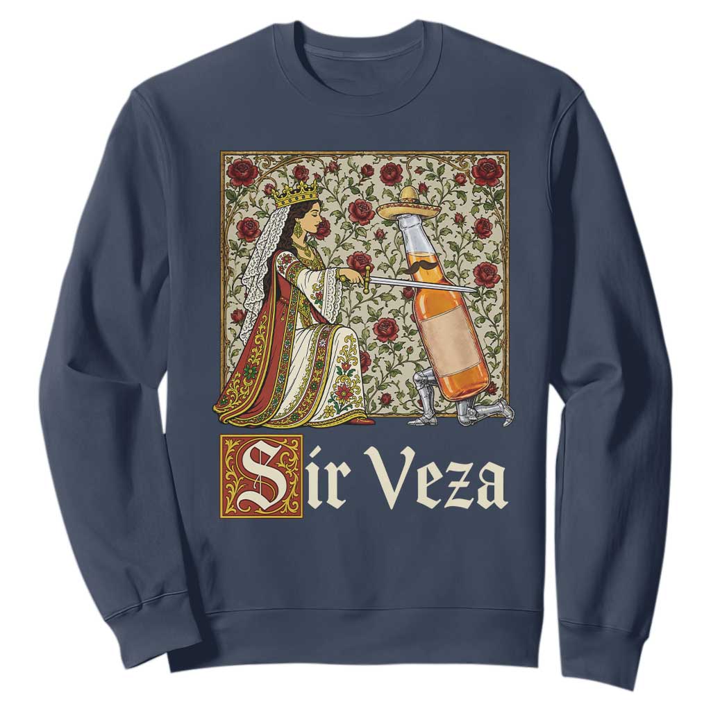 Sir Veza Beer Medieval Knight Pun Sombrero Cinco De Mayo Sweatshirt