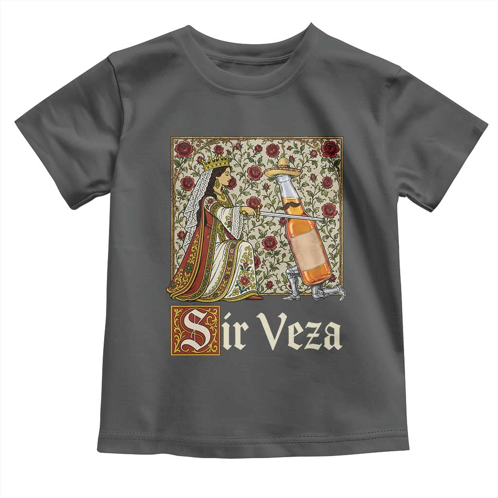 Sir Veza Beer Medieval Knight Pun Sombrero Cinco De Mayo Toddler T Shirt
