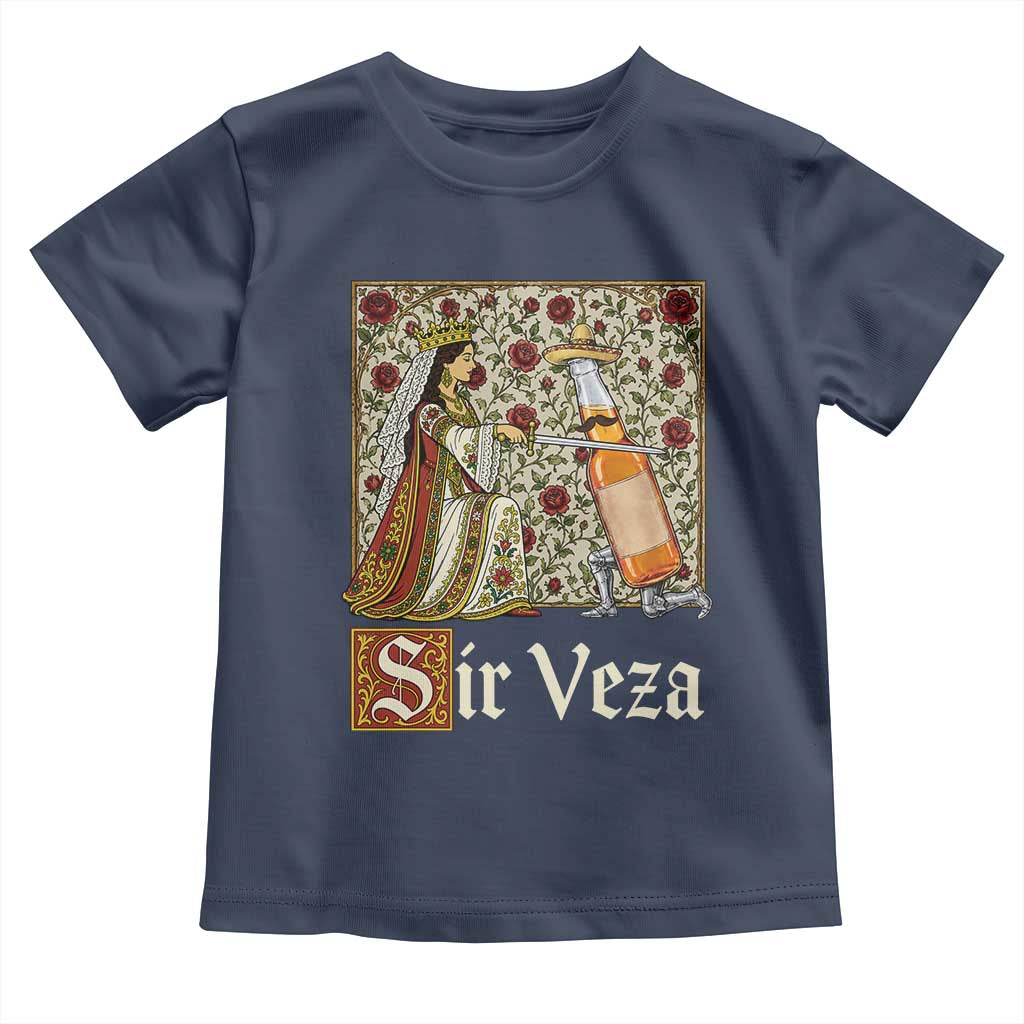 Sir Veza Beer Medieval Knight Pun Sombrero Cinco De Mayo Toddler T Shirt