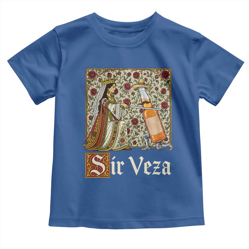 Sir Veza Beer Medieval Knight Pun Sombrero Cinco De Mayo Toddler T Shirt