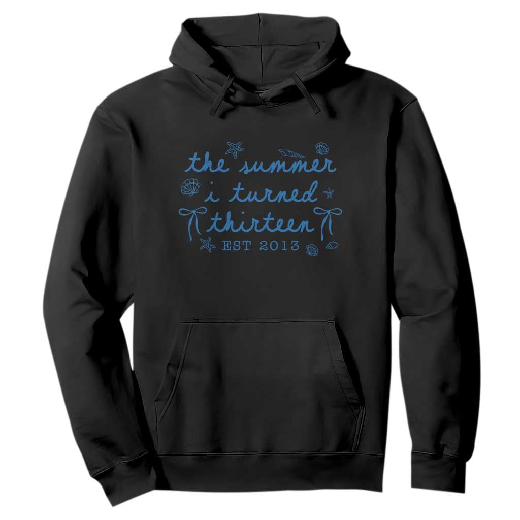 The Summer I Turned Thirteen Funny 13th Birthday Est 2013 Hoodie Summer Coastal Birthday Seashell Bow