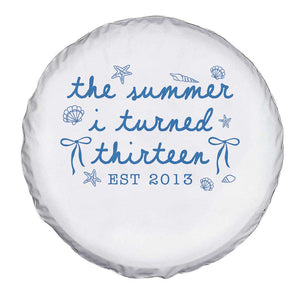 The Summer I Turned Thirteen Funny 13th Birthday Est 2013 Spare Tire Cover Summer Coastal Birthday Seashell Bow