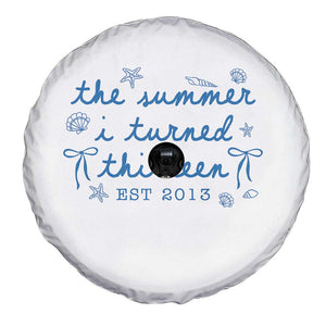 The Summer I Turned Thirteen Funny 13th Birthday Est 2013 Spare Tire Cover Summer Coastal Birthday Seashell Bow