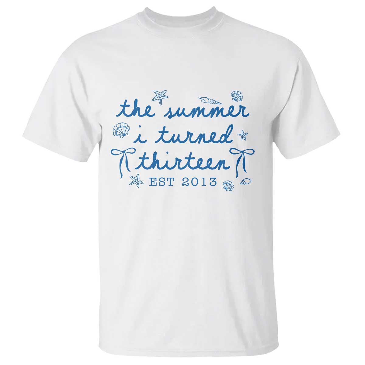 The Summer I Turned Thirteen Funny 13th Birthday Est 2013 T Shirt Summer Coastal Birthday Seashell Bow TS11 White Print Your Wear