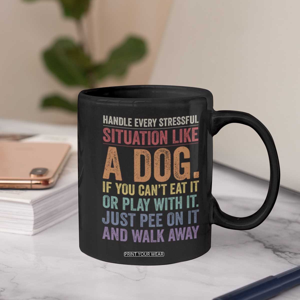 Funny Dog Lover Coffee Mug Handle Every Stressful Situation Like A Dog Retro Pet Owner Joke