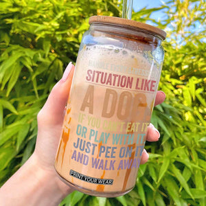 Funny Dog Lover Glass Can Handle Every Stressful Situation Like A Dog Retro Pet Owner Joke