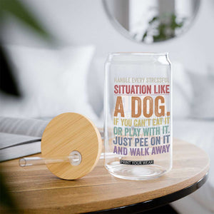 Funny Dog Lover Glass Can Handle Every Stressful Situation Like A Dog Retro Pet Owner Joke