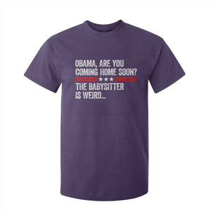Obama Are You Coming Home Soon The Babysitter Is Weird T Shirt For Kid Political Satire