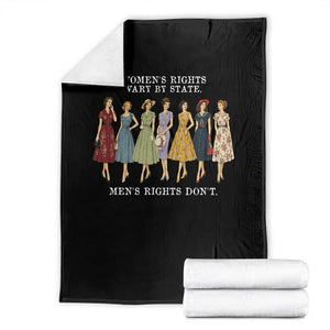 Women's Rights Vary By State Men's Rights Don't Feminist Throw Blanket