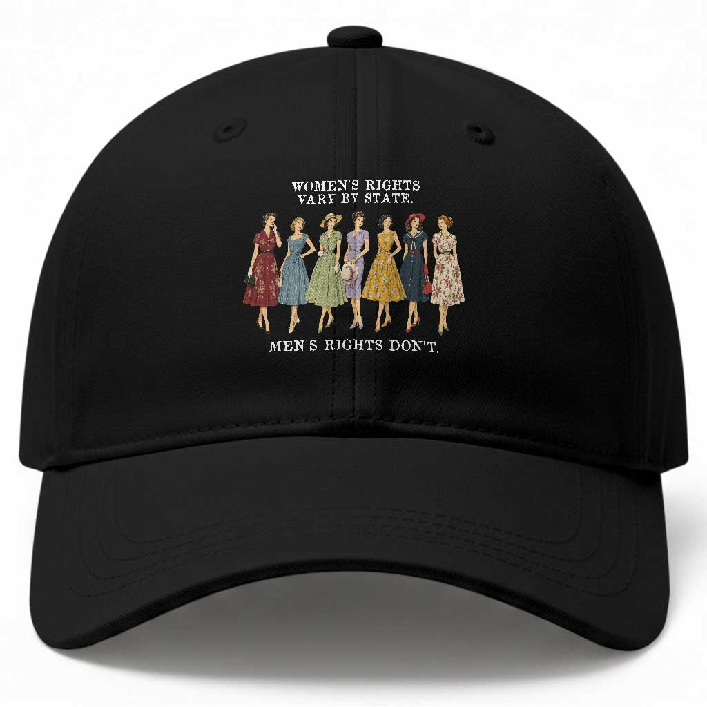 Women's Rights Vary By State Men's Rights Don't Feminist Baseball Cap TS11 Print Your Wear