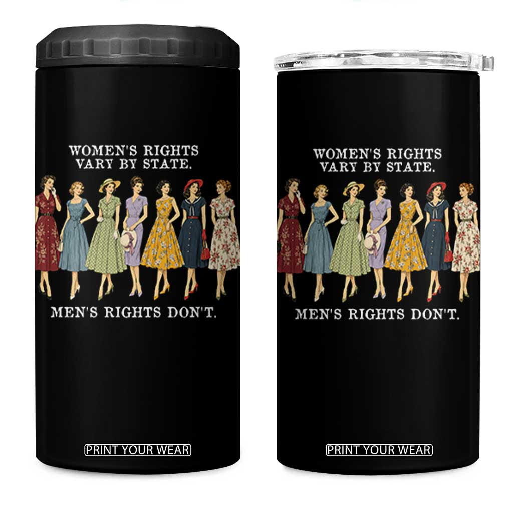 Women's Rights Vary By State Men's Rights Don't Feminist 4 in 1 Can Cooler Tumbler TS11 One Size: 16 oz Black Print Your Wear