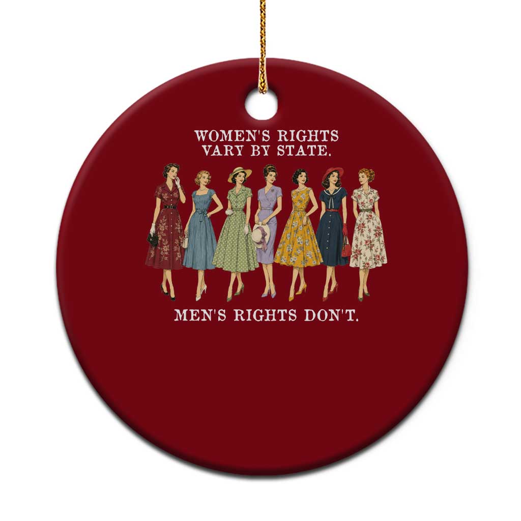 Women's Rights Vary By State Men's Rights Don't Feminist Ceramic Ornament TS11 1pc Red Print Your Wear