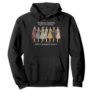 Womens Rights Vary By State Mens Rights Dont Feminist Hoodie