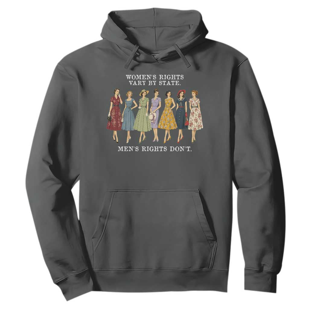 Womens Rights Vary By State Mens Rights Dont Feminist Hoodie