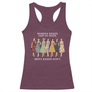 Women's Rights Vary By State Men's Rights Don't Feminist Racerback Tank Top