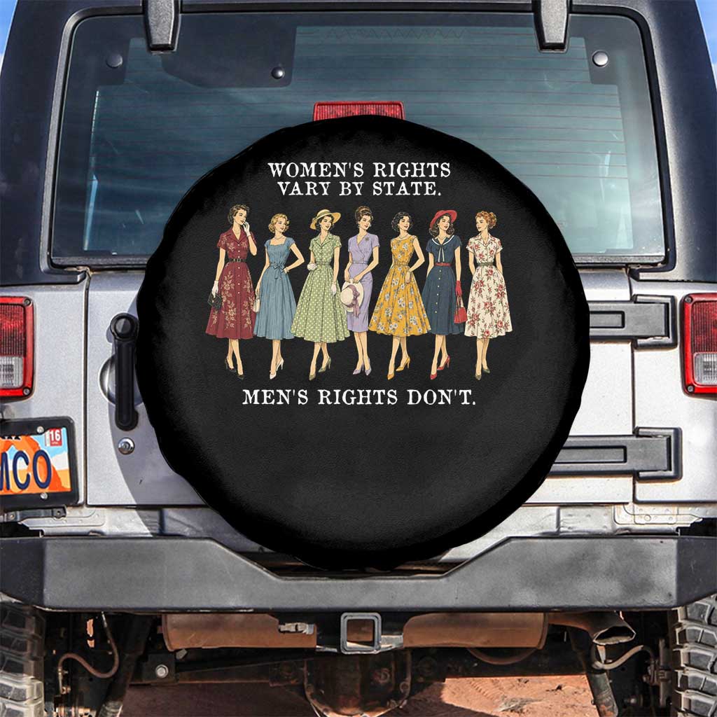 Women's Rights Vary By State Men's Rights Don't Feminist Spare Tire Cover TS11 No hole Black Print Your Wear