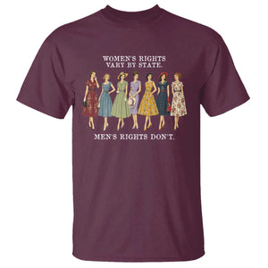 Womens Rights Vary By State Mens Rights Dont Feminist T Shirt