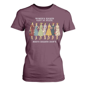 Womens Rights Vary By State Mens Rights Dont Feminist T Shirt For Women