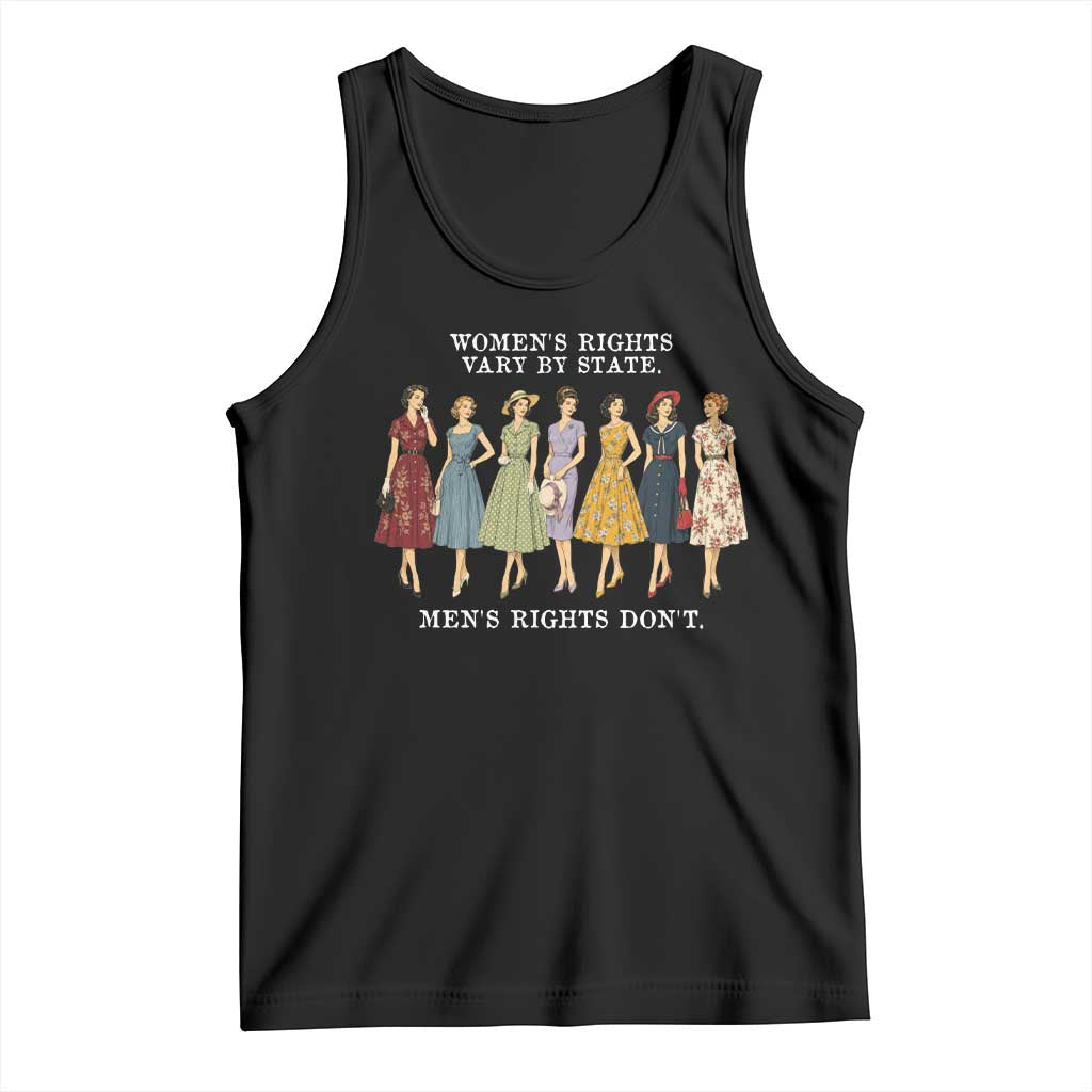 Women's Rights Vary By State Men's Rights Don't Feminist Tank Top TS11 Black Print Your Wear