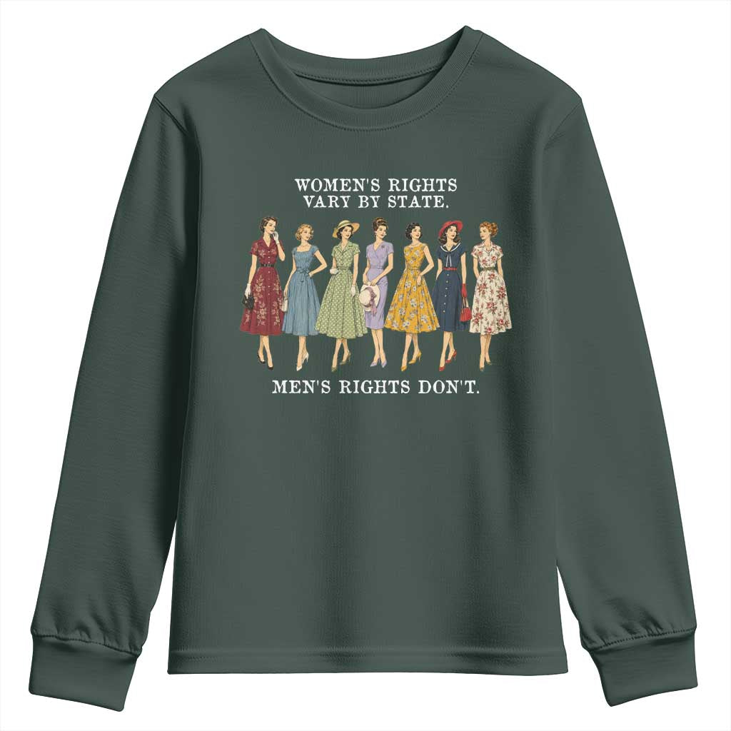 Womens Rights Vary By State Mens Rights Dont Feminist Youth Sweatshirt