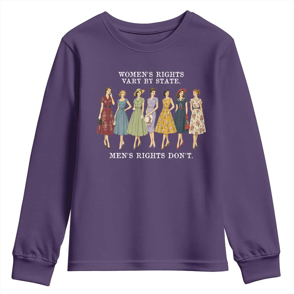 Womens Rights Vary By State Mens Rights Dont Feminist Youth Sweatshirt
