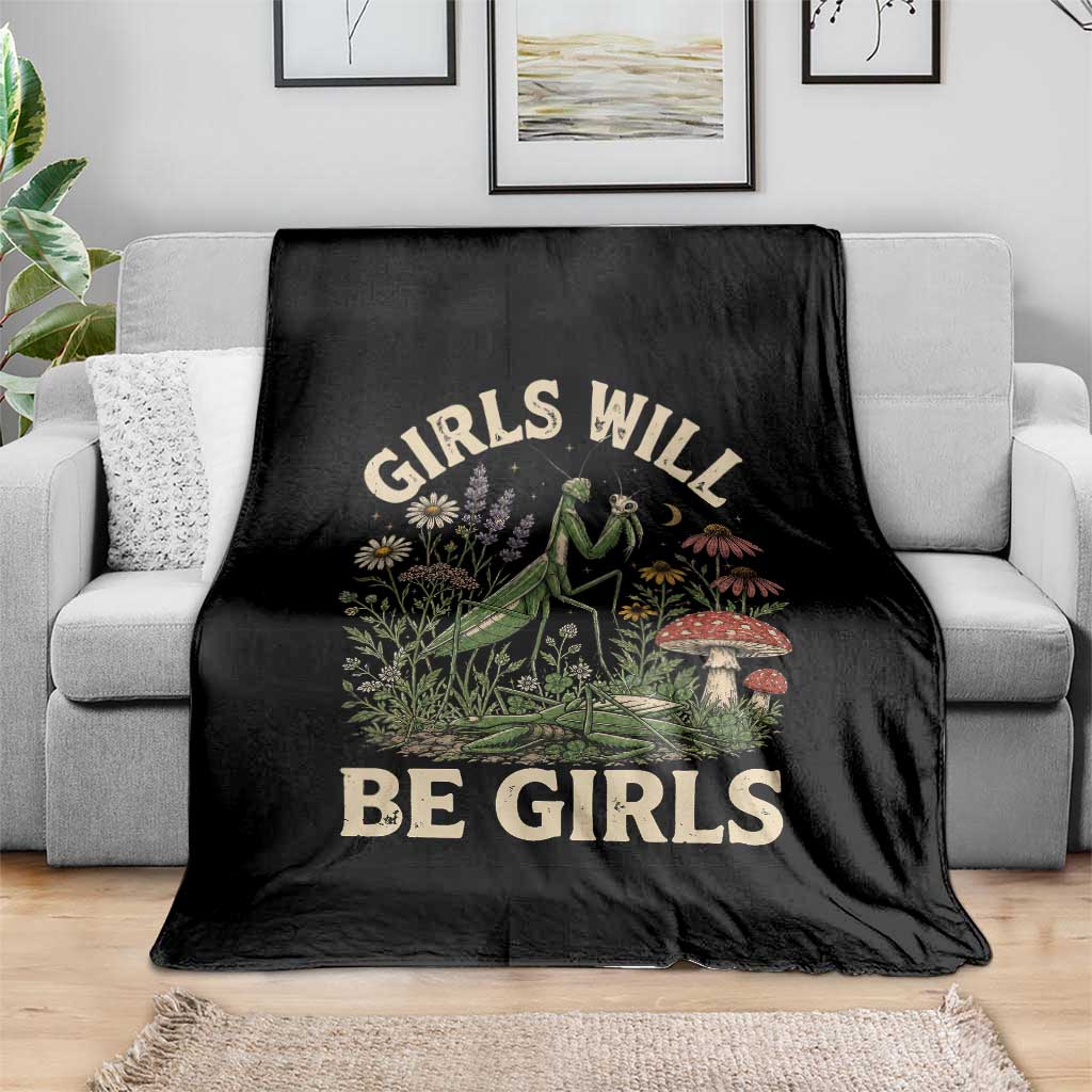 Girls Will Be Will Girls Praying Mantis Feminist Entomologist Throw Blanket