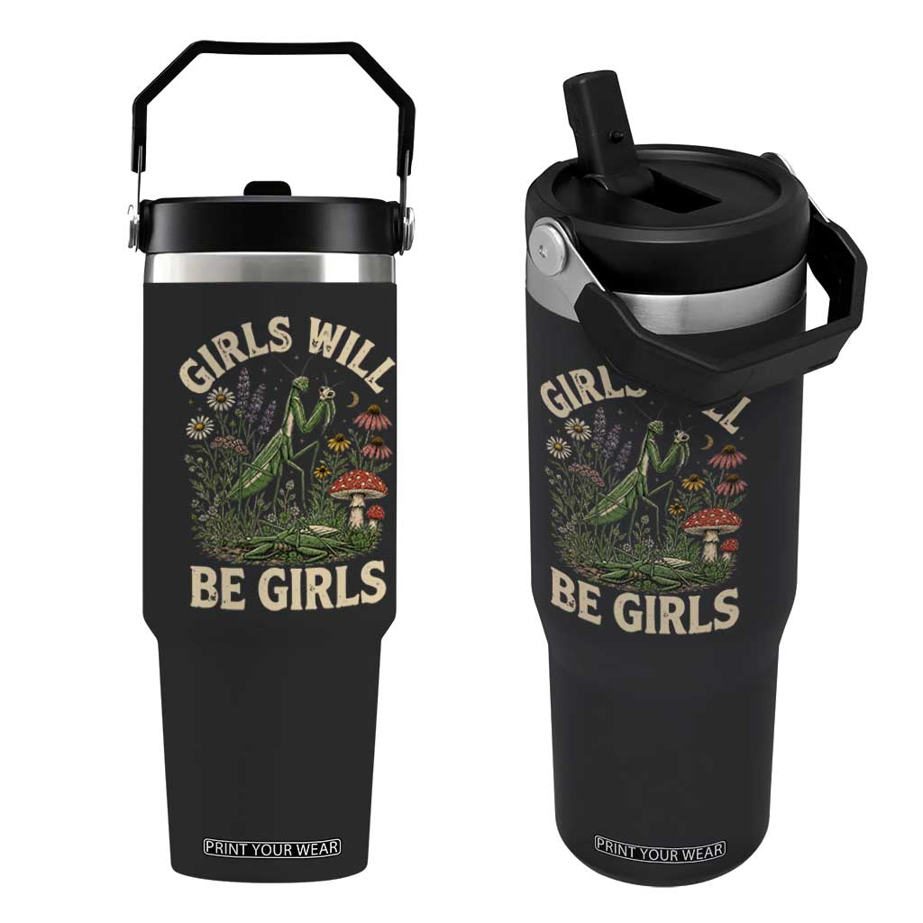 Girls Will Be Will Girls Praying Mantis Feminist Entomologist Flip Straw Tumbler TS11 One Size: 30 oz Black Print Your Wear