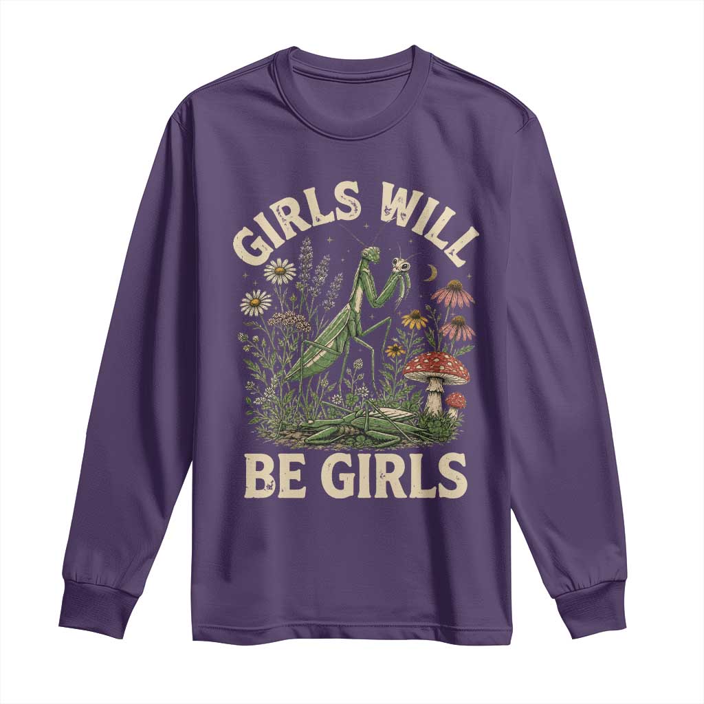 Girls Will Be Will Girls Praying Mantis Feminist Entomologist Long Sleeve Shirt