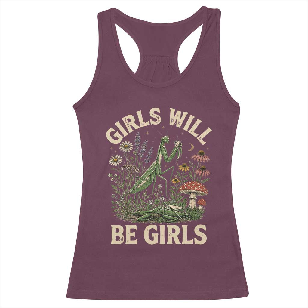 Girls Will Be Will Girls Praying Mantis Feminist Entomologist Racerback Tank Top