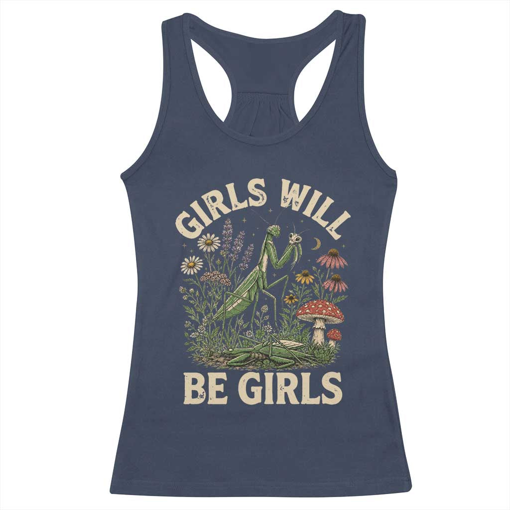 Girls Will Be Will Girls Praying Mantis Feminist Entomologist Racerback Tank Top